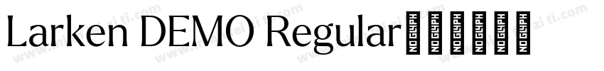 Larken DEMO Regular字体转换